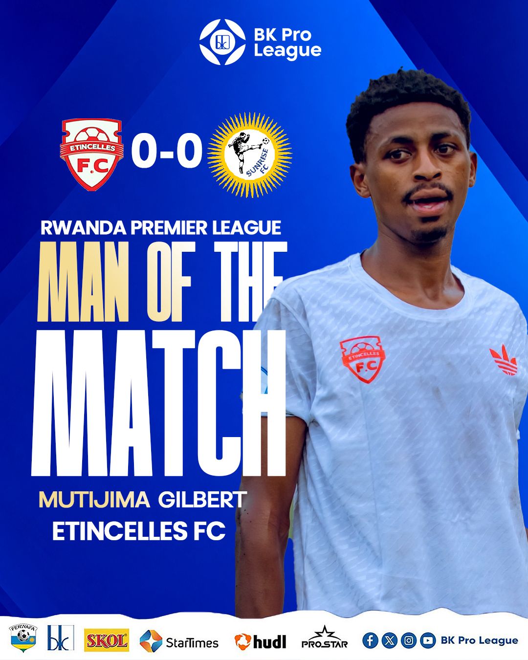 Gilbert Mutijima — Man of the Match